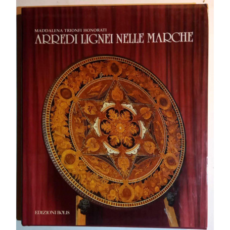 Arredi lignei nelle Marche