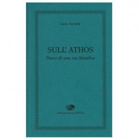 Sull'Athos. Tracce di una via filosofica