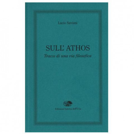 Sull'Athos. Tracce di una via filosofica