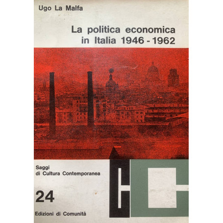 La politica economica in Italia 1946 - 1962