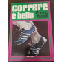 Correre è bello