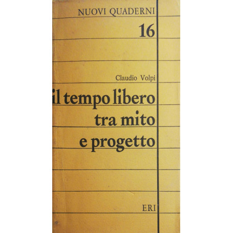 Il tempo libero tra mito e progetto