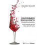 Glossario enologico. La terminologia del vino dalla vigna alla tavola