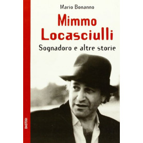 Mimmo Locasciulli. Sognadoro e altre storie