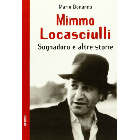Mimmo Locasciulli. Sognadoro e altre storie