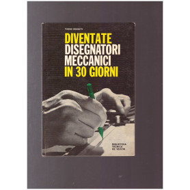 DIVENTATE DISEGNATORI MECCANINI IN 30 GIORNI