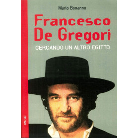 Francesco De Gregori. Cercando un altro Egitto