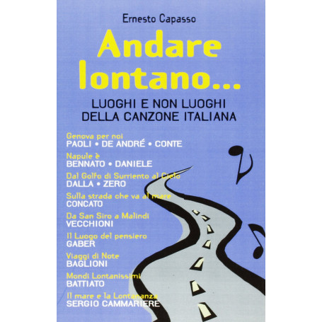 Andare lontano.. Luoghi e non luoghi della canzone italiana