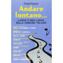 Andare lontano.. Luoghi e non luoghi della canzone italiana