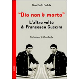Dio non è morto. L'altro volto di Francesco Guccini