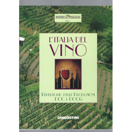 L' ITALIA DEL VINO  REPERTORIO DELLE PRODUZIONI DOC E DOCG