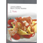 L'ENCICLOPEDIA DELLA CUCINA  ITALIANA  vol. 2 pasta e vol. 3