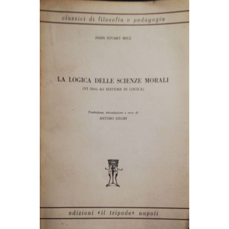 La logica delle scienze morali