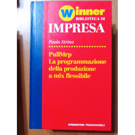 PullMrp La programmazione della produzione a mix flissibile