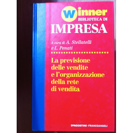La previsione delel vendite e l'organizzazione della rete di vendita