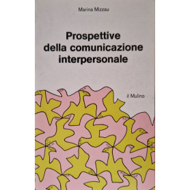 Prospettive della comunicazione interpersonale