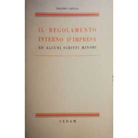 Il regolamento interno d'impresa ed alcuni scritti minori
