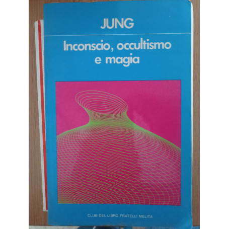 Inconscio occultismo e magia