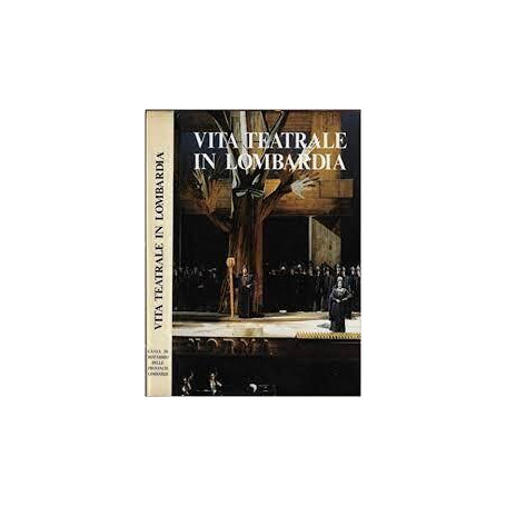 Vita teatrale in Lombardia.