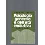 PSICOLOGIA GENERALE E DELL' ETA' EVOLUTIVA