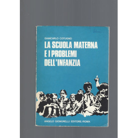 LA SCUOLA MATERNA E I PROBLEMI DELL' INFANZIA