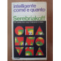 Intelligente come e quanto