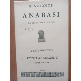 ANABASI la spedizione di Ciro Vol. I