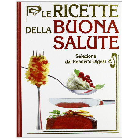 Le ricette della buona salute