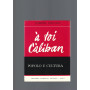 POPOLO E CULTURA  A' TOI CALIBAN