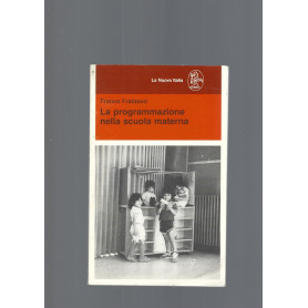 LA PROGRAMMAZIONE NELLA SCUOLA MATERNA