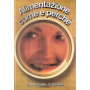 Alimentazione come e perchè