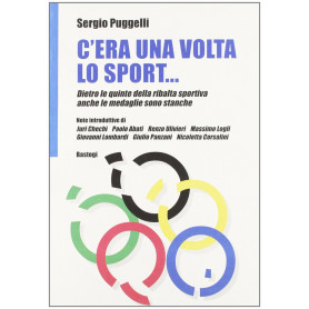 C'era una volta lo sport. Dietro le quinte della ribalta sportiva anche le medaglie sono stanche