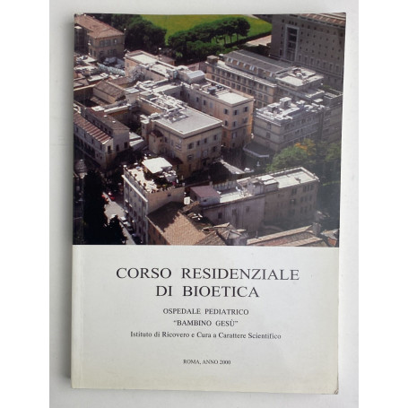 Corso residenziale di bioetica
