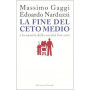 La fine del ceto medio e la nascita della societ  low cost