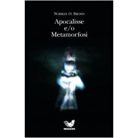 Apocalisse e-o Metamorfosi