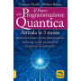 Il potere della programmazione quantica