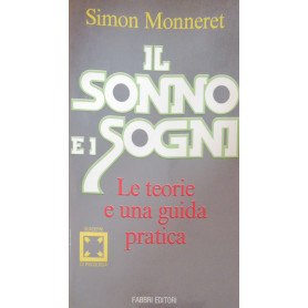 Il sogno e i sogni le teorie e una guida pratica