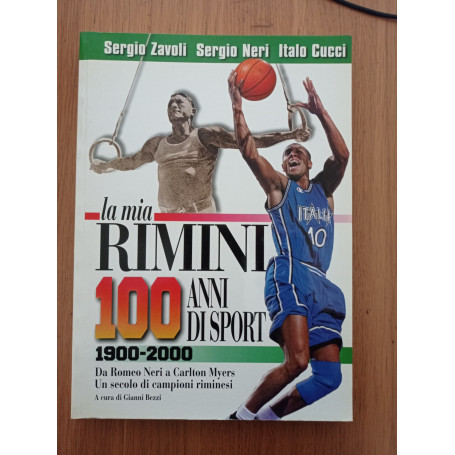 La mia RIMINI 100 anni di sport