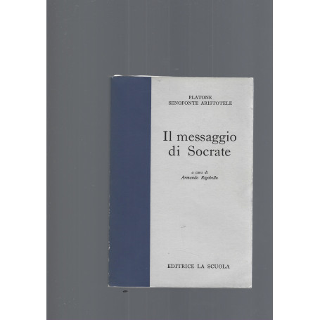 IL MESSAGGIO DI SOCRATE