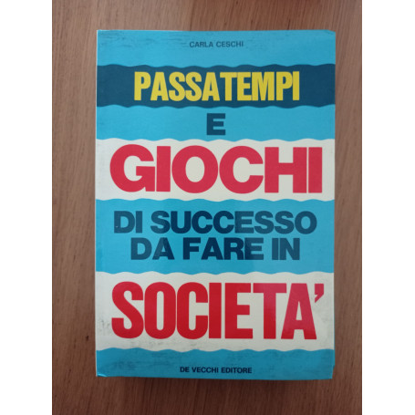 Passatempi e giochi di successo da fare in società