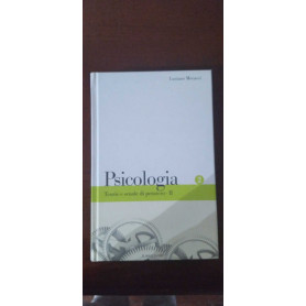 Psicologia Teorie e scuole di pensiero - II di Luciano Mecacci