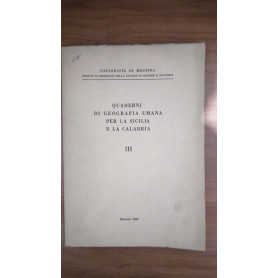 Quaderni di Geografia Umana per la Sicilia e per la Calabria. fascicolo III