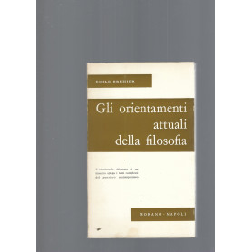 GLI ORIENTAMENTI ATTUALI DELLA FILOSOFIA