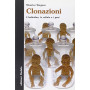 Clonazioni. L'individuo le cellule e i geni