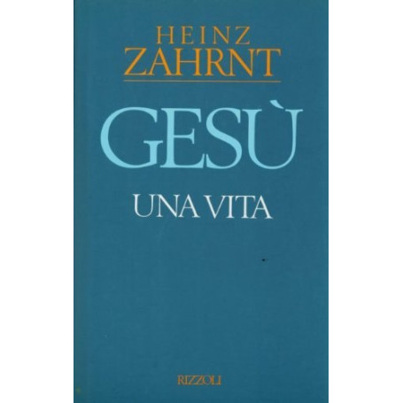 Gesù. Una vita