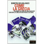 Come la Grecia. Quando la crisi di una nazione diventa la crisi di un intero sistema