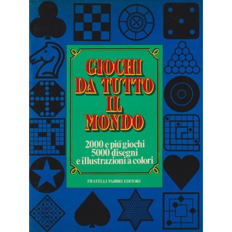 Giochi da tutto il mondo. 2000 e più giochi 5000 disegni e illustrazioni a colori.