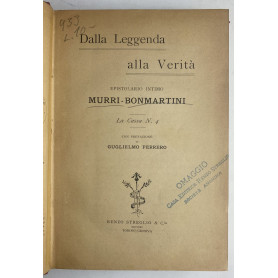 Dalla leggenda alla verita'. Epistolario intimo Murri - Bonmartini
