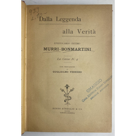 Dalla leggenda alla verita'. Epistolario intimo Murri - Bonmartini