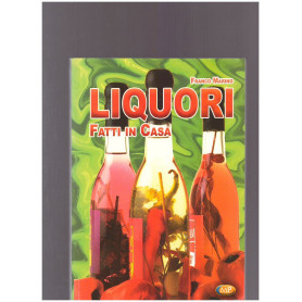 LIQUORI fatti in casa